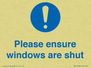 Please ensure windows are shut